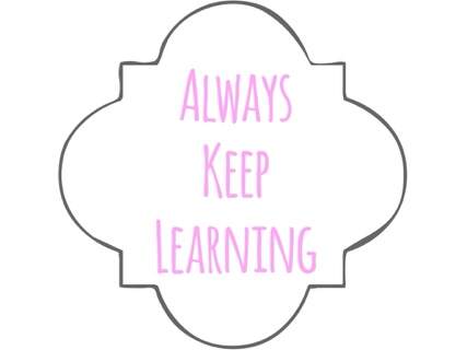 Always Keep Learning